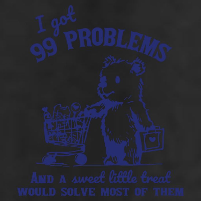 99 Problems And A Sweet Little Treat Would Solve Most Of Them 7 Panel Mesh Trucker Snapback Hat