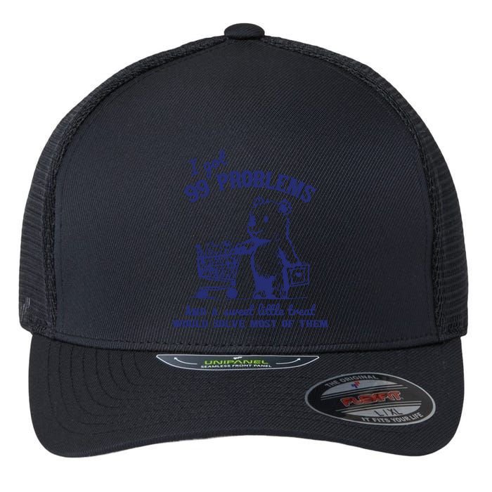 99 Problems And A Sweet Little Treat Would Solve Most Of Them Flexfit Unipanel Trucker Cap