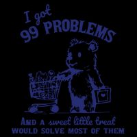 99 Problems And A Sweet Little Treat Would Solve Most Of Them Drawstring Bag