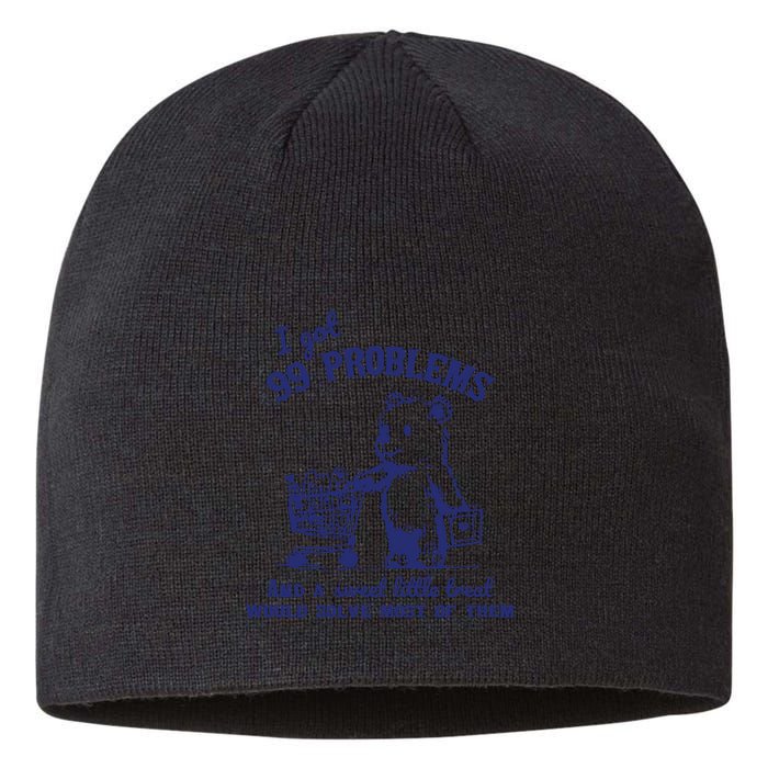 99 Problems And A Sweet Little Treat Would Solve Most Of Them Sustainable Beanie