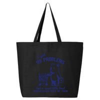 99 Problems And A Sweet Little Treat Would Solve Most Of Them 25L Jumbo Tote