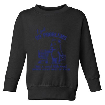 99 Problems And A Sweet Little Treat Would Solve Most Of Them Toddler Sweatshirt