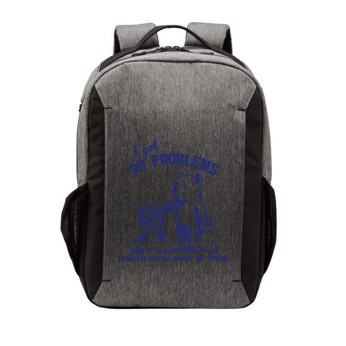 99 Problems And A Sweet Little Treat Would Solve Most Of Them Vector Backpack