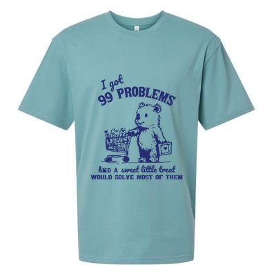 99 Problems And A Sweet Little Treat Would Solve Most Of Them Sueded Cloud Jersey T-Shirt