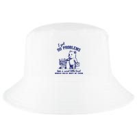 99 Problems And A Sweet Little Treat Would Solve Most Of Them Cool Comfort Performance Bucket Hat