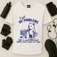 99 Problems And A Sweet Little Treat Would Solve Most Of Them Performance Shirt