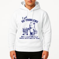 99 Problems And A Sweet Little Treat Would Solve Most Of Them Hoodie