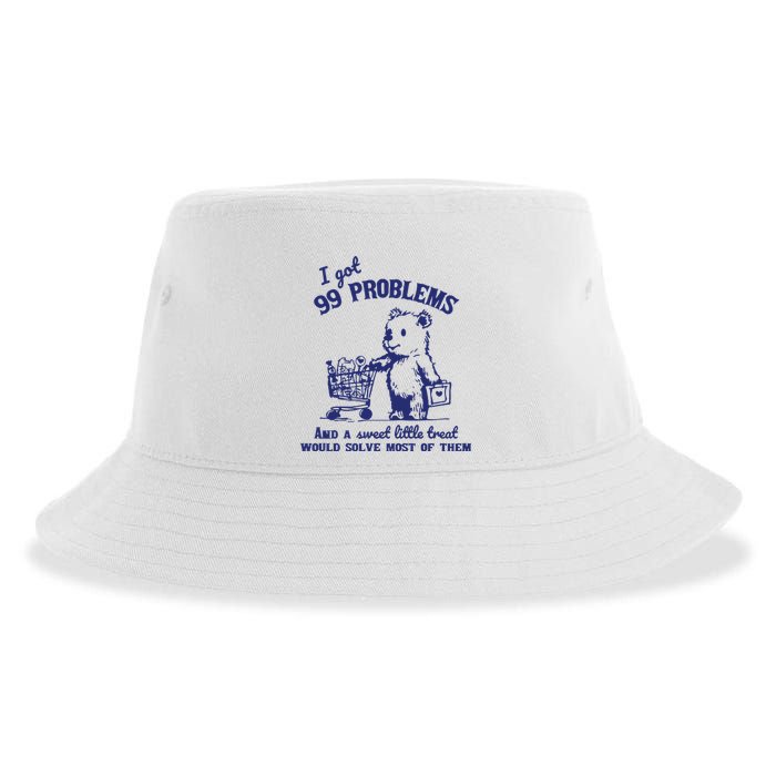 99 Problems And A Sweet Little Treat Would Solve Most Of Them Sustainable Bucket Hat