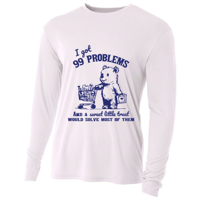 99 Problems And A Sweet Little Treat Would Solve Most Of Them Cooling Performance Long Sleeve Crew
