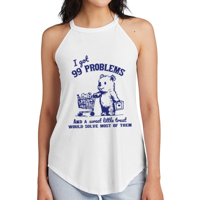 99 Problems And A Sweet Little Treat Would Solve Most Of Them Women's Perfect Tri Rocker Tank