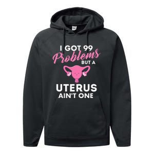 99 Problems But A Uterus Ain't One Hysterectomy Surgery Performance Fleece Hoodie