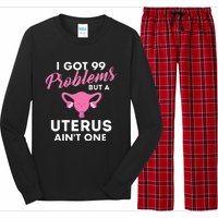 99 Problems But A Uterus Ain't One Hysterectomy Surgery Long Sleeve Pajama Set