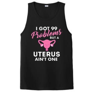 99 Problems But A Uterus Ain't One Hysterectomy Surgery PosiCharge Competitor Tank