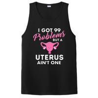 99 Problems But A Uterus Ain't One Hysterectomy Surgery PosiCharge Competitor Tank