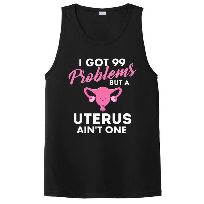 99 Problems But A Uterus Ain't One Hysterectomy Surgery PosiCharge Competitor Tank