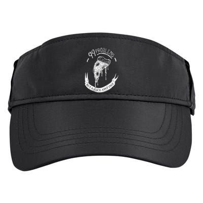 99 Problems But A Slice Ain't One Adult Drive Performance Visor