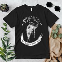 99 Problems But A Slice Ain't One Premium T-Shirt
