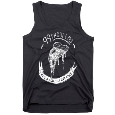 99 Problems But A Slice Ain't One Tank Top