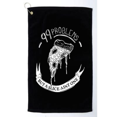 99 Problems But A Slice Ain't One Golf Towel