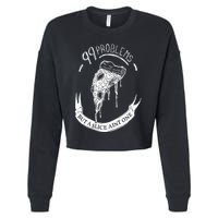99 Problems But A Slice Ain't One Cropped Pullover Crew