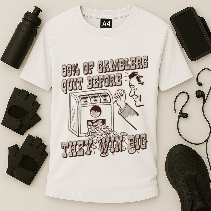 99 Percent Of Gamblers Quit Before They Win Big Cooling Performance Crew T-Shirt