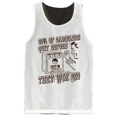 99 Percent Of Gamblers Quit Before They Win Big Mesh Reversible Basketball Jersey Tank