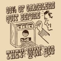 99 Percent Of Gamblers Quit Before They Win Big Drawstring Bag