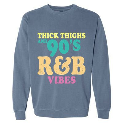 90s R&B Artist Funny R And B Garment-Dyed Sweatshirt