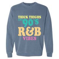 90s R&B Artist Funny R And B Garment-Dyed Sweatshirt