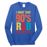 90S R And B Music 1990s Nineties Rnb Throwback Retro Vintage Great Gift Long Sleeve Shirt