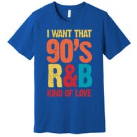 90S R And B Music 1990s Nineties Rnb Throwback Retro Vintage Great Gift Premium T-Shirt