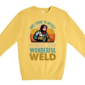  90s Retro Distressed Sunset I Think To Myself What A Wonderful Weld Welder Design Premium Crewneck Sweatshirt