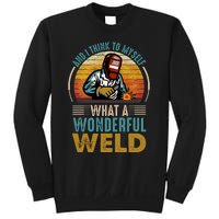  90s Retro Distressed Sunset I Think To Myself What A Wonderful Weld Welder Design Sweatshirt