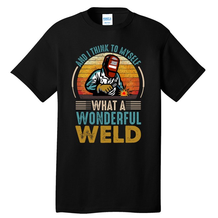  90s Retro Distressed Sunset I Think To Myself What A Wonderful Weld Welder Design Tall T-Shirt