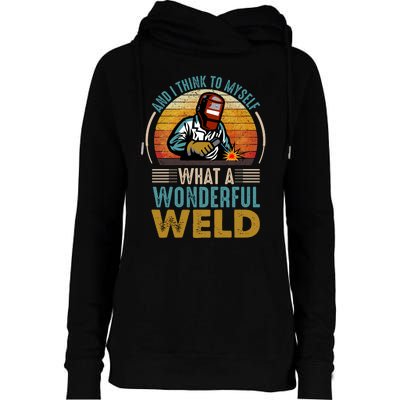  90s Retro Distressed Sunset I Think To Myself What A Wonderful Weld Welder Design Womens Funnel Neck Pullover Hood