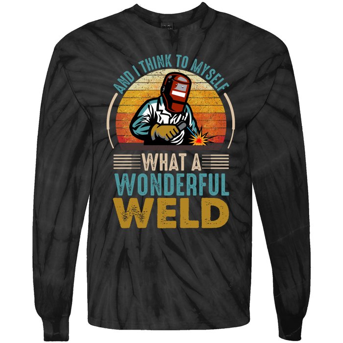  90s Retro Distressed Sunset I Think To Myself What A Wonderful Weld Welder Design Tie-Dye Long Sleeve Shirt