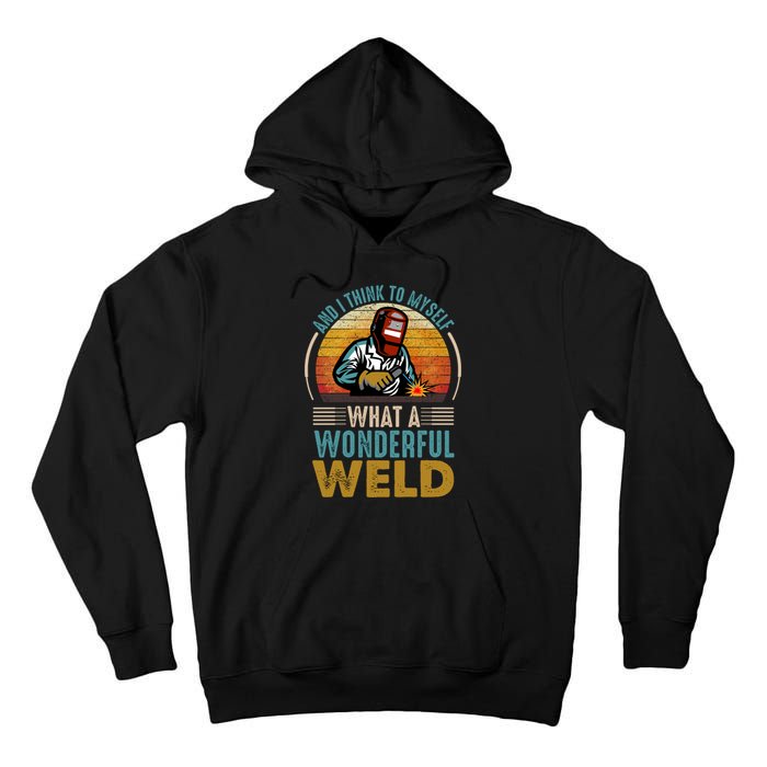  90s Retro Distressed Sunset I Think To Myself What A Wonderful Weld Welder Design Tall Hoodie