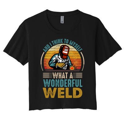  90s Retro Distressed Sunset I Think To Myself What A Wonderful Weld Welder Design Women's Crop Top Tee