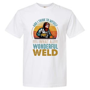  90s Retro Distressed Sunset I Think To Myself What A Wonderful Weld Welder Design Garment-Dyed Heavyweight T-Shirt