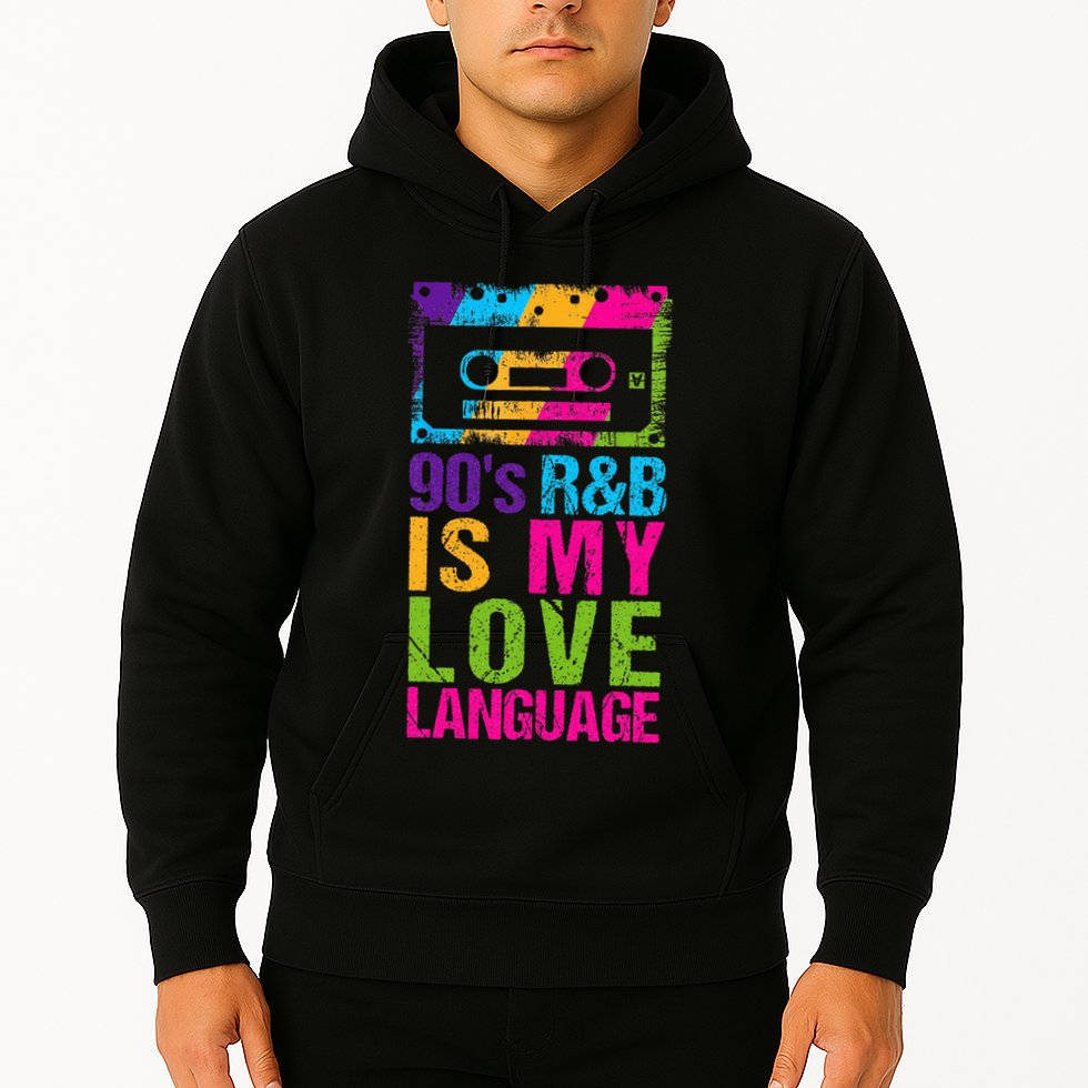 90S R&B Is My Love Language Music Hoodie