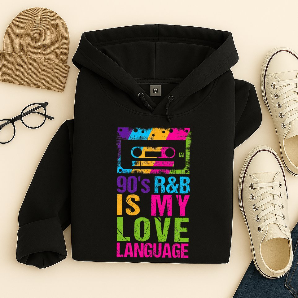 90S R&B Is My Love Language Music Hoodie