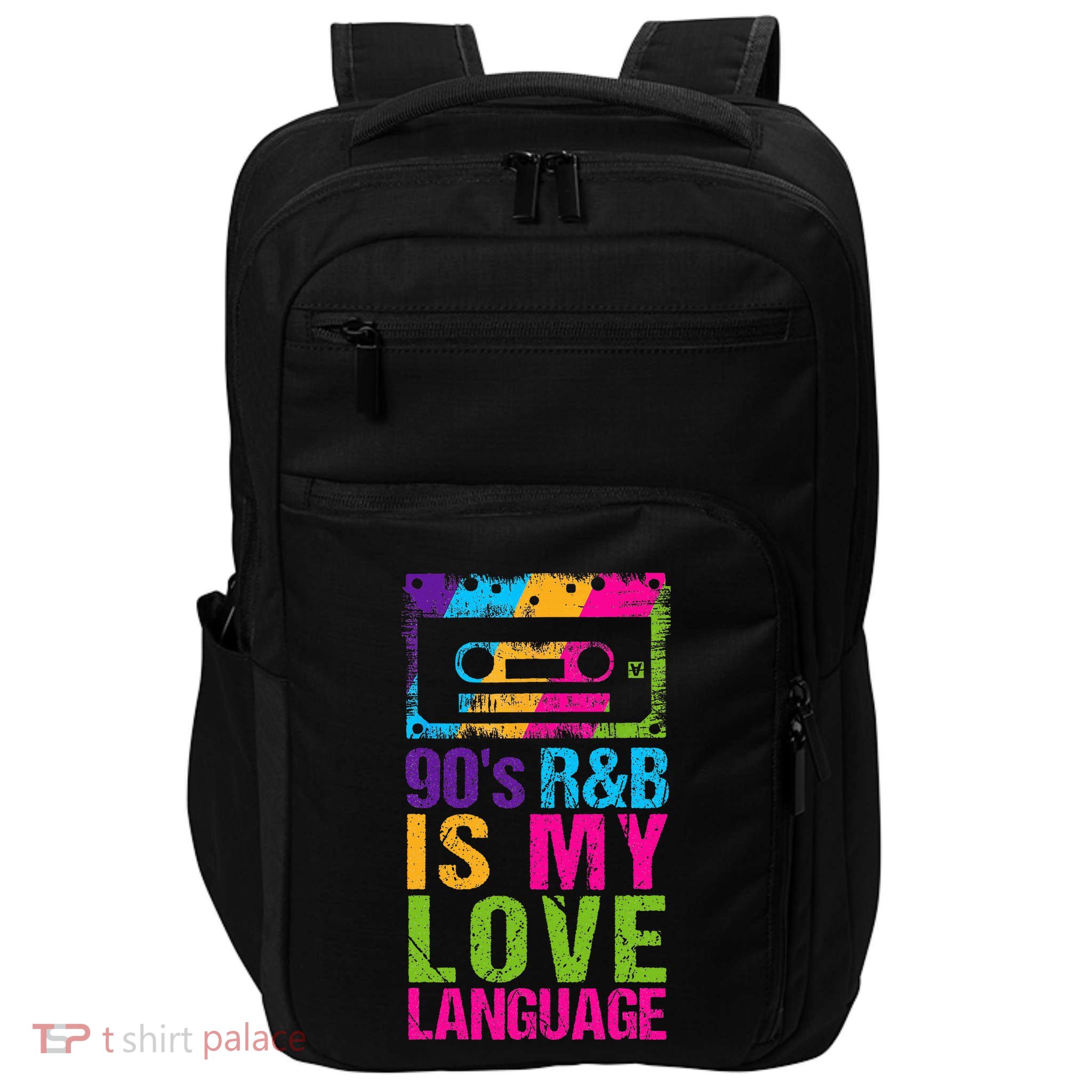 90S R&B Is My Love Language Music Impact Tech Backpack