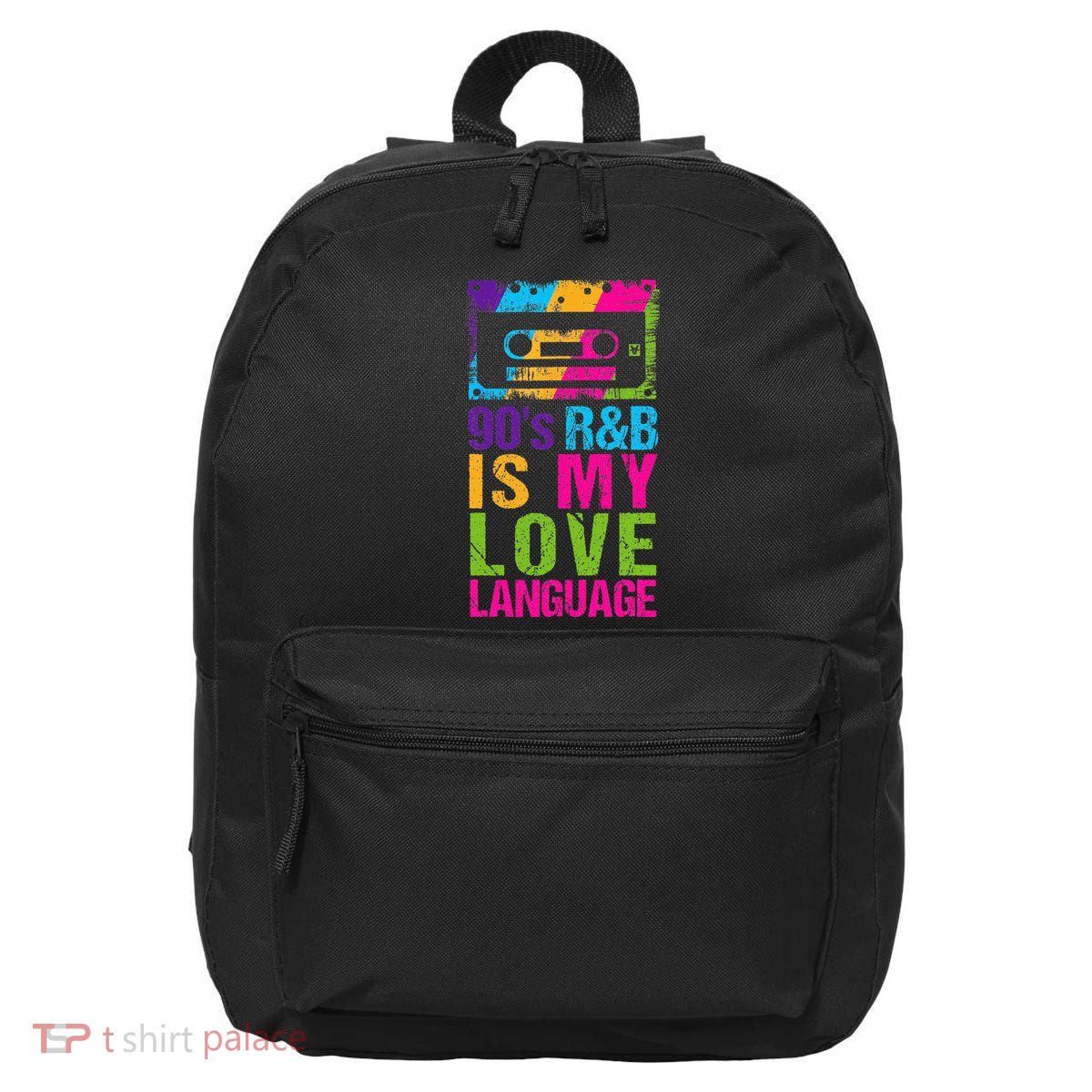 90S R&B Is My Love Language Music 16 in Basic Backpack