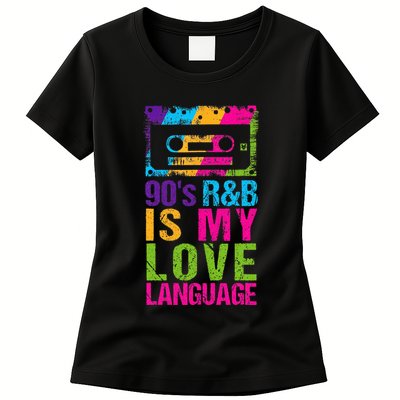 90S R&B Is My Love Language Music Womens T-Shirt