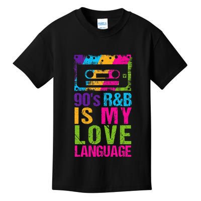 90S R&B Is My Love Language Music Kids T-Shirt