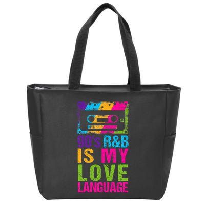 90S R&B Is My Love Language Music Zip Tote Bag