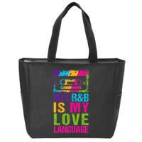90S R&B Is My Love Language Music Zip Tote Bag