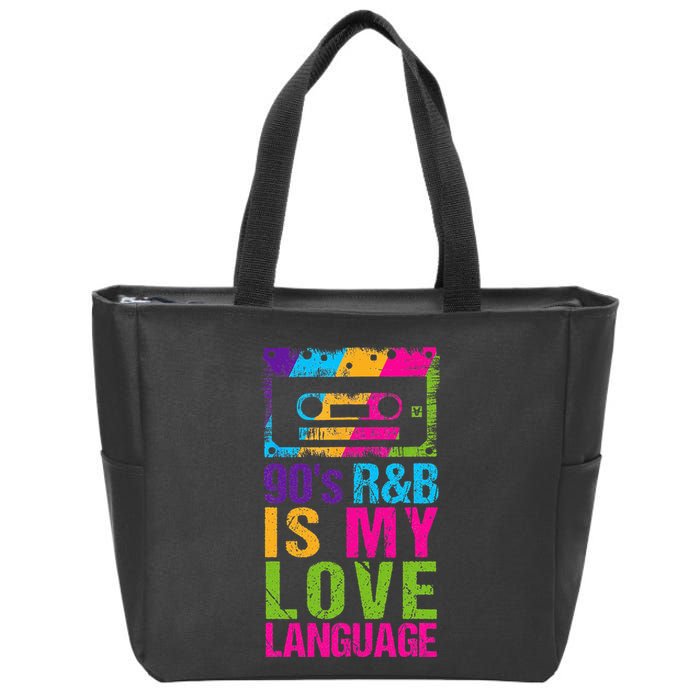 90S R&B Is My Love Language Music Zip Tote Bag