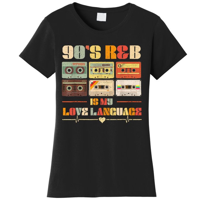 90S R&B Music Rnb Lover Women's T-Shirt