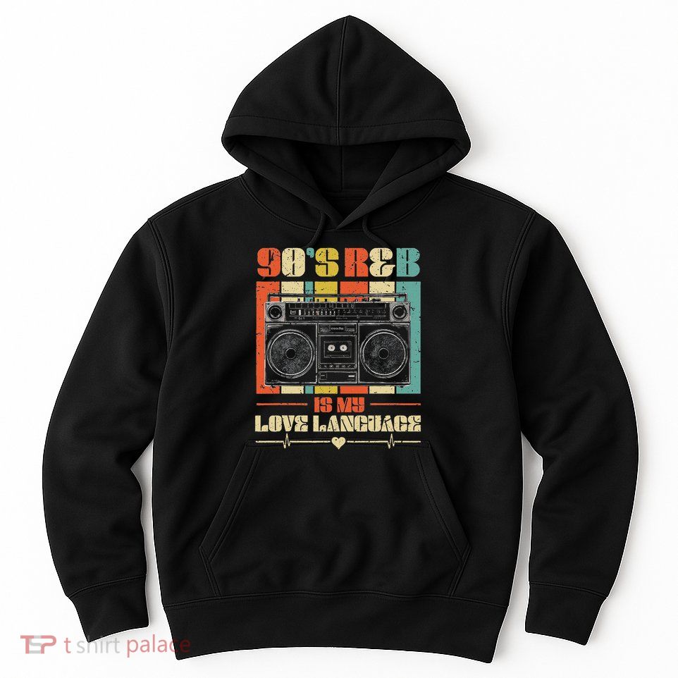 90's R&b Music For Men Women Girl Rnb Lover Hoodie